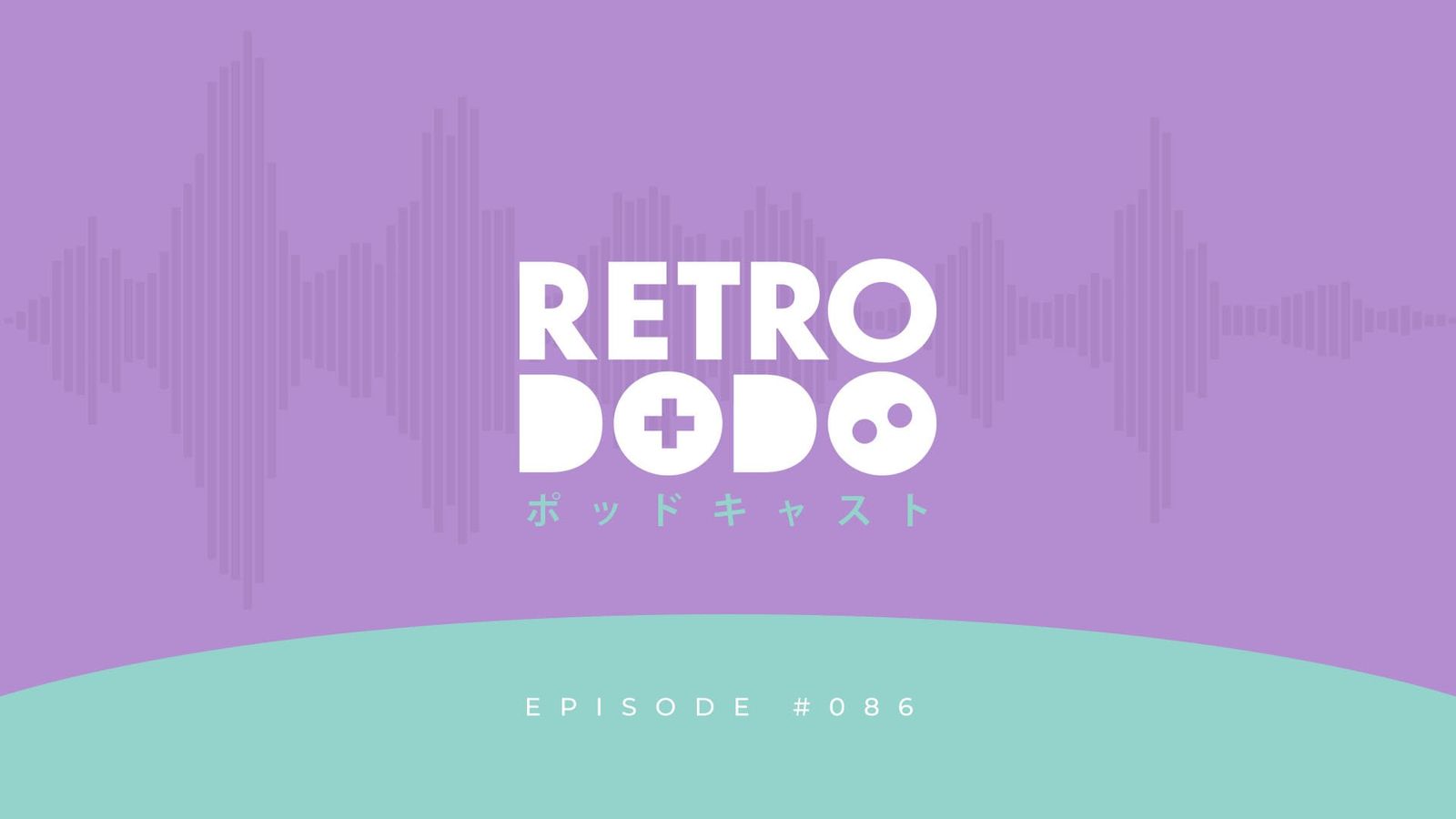 Podcast #086 - Retro Dodo Is Evolving! post image